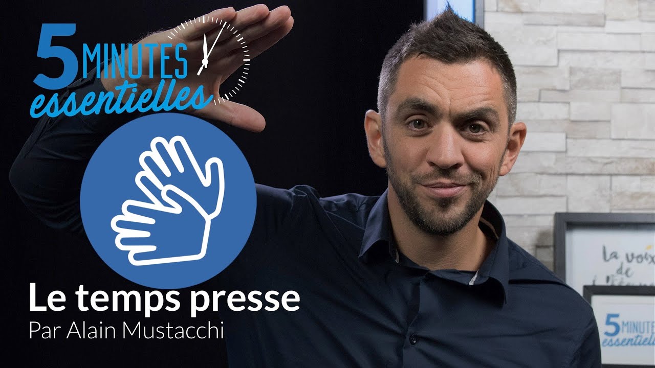 5 minutes essentielles – Alain Mustacchi – Le temps presse – LSF