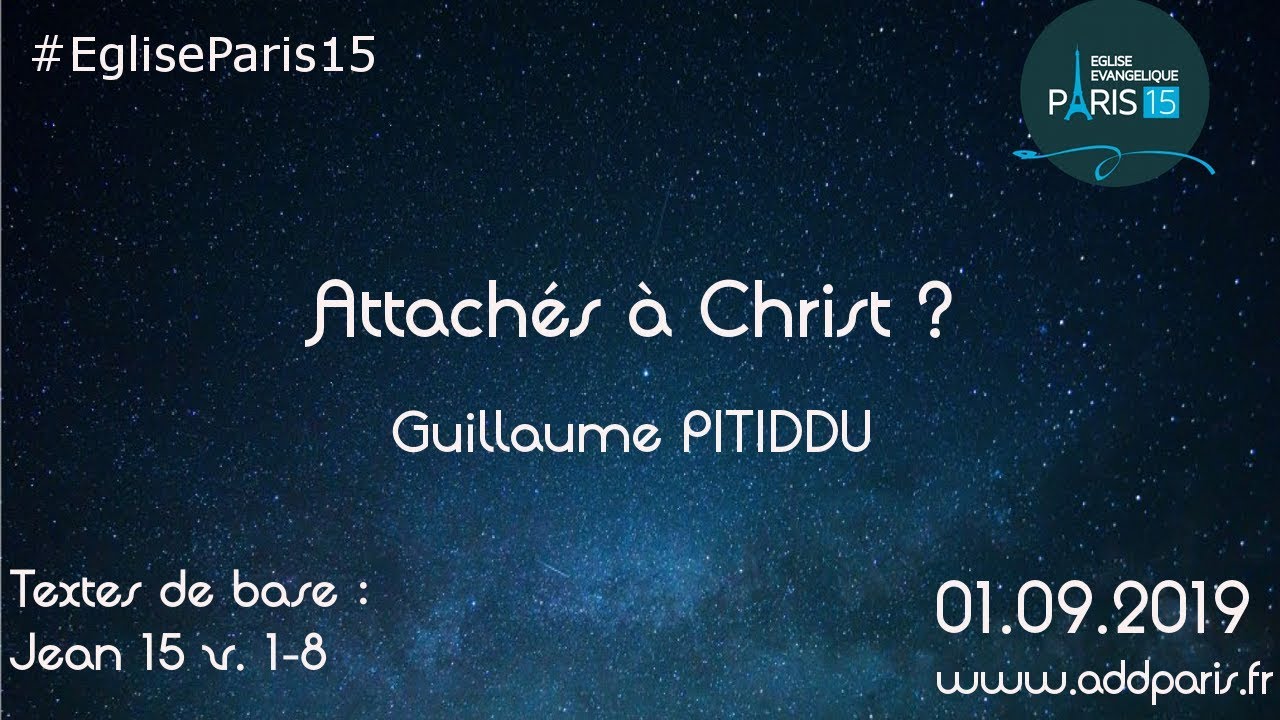 Attachés à christ ? – Pasteur Guillaume PITIDDU