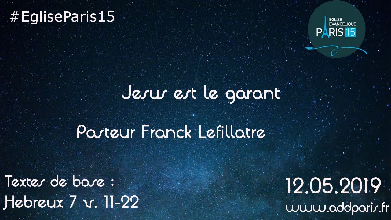 Jésus est le garant – Pasteur Franck Lefillatre