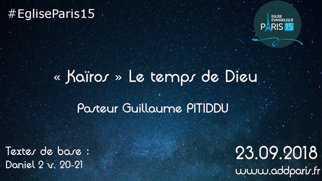 « Kaïros » Le temps de Dieu – Pasteur Guillaume PITIDDU