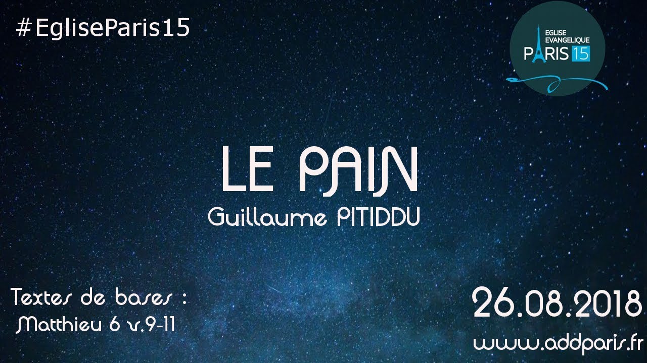 Le pain – Guillaume PITIDDU (1ere partie)