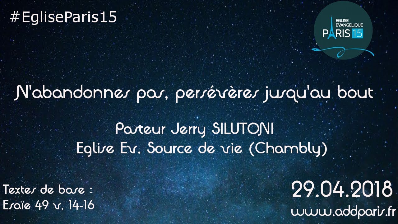 N’abandonnes pas, persévères jusqu’au bout – Pasteur Jerry SILUTONI