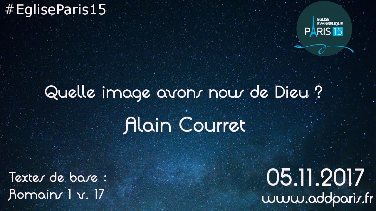 Quelle image avons nous de Dieu ? – Alain Courret