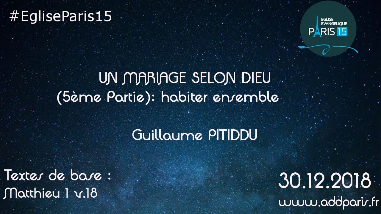 Un mariage selon DIeu(5ème partie: habiter ensemble) – Pasteur Guillaume PITUDDU