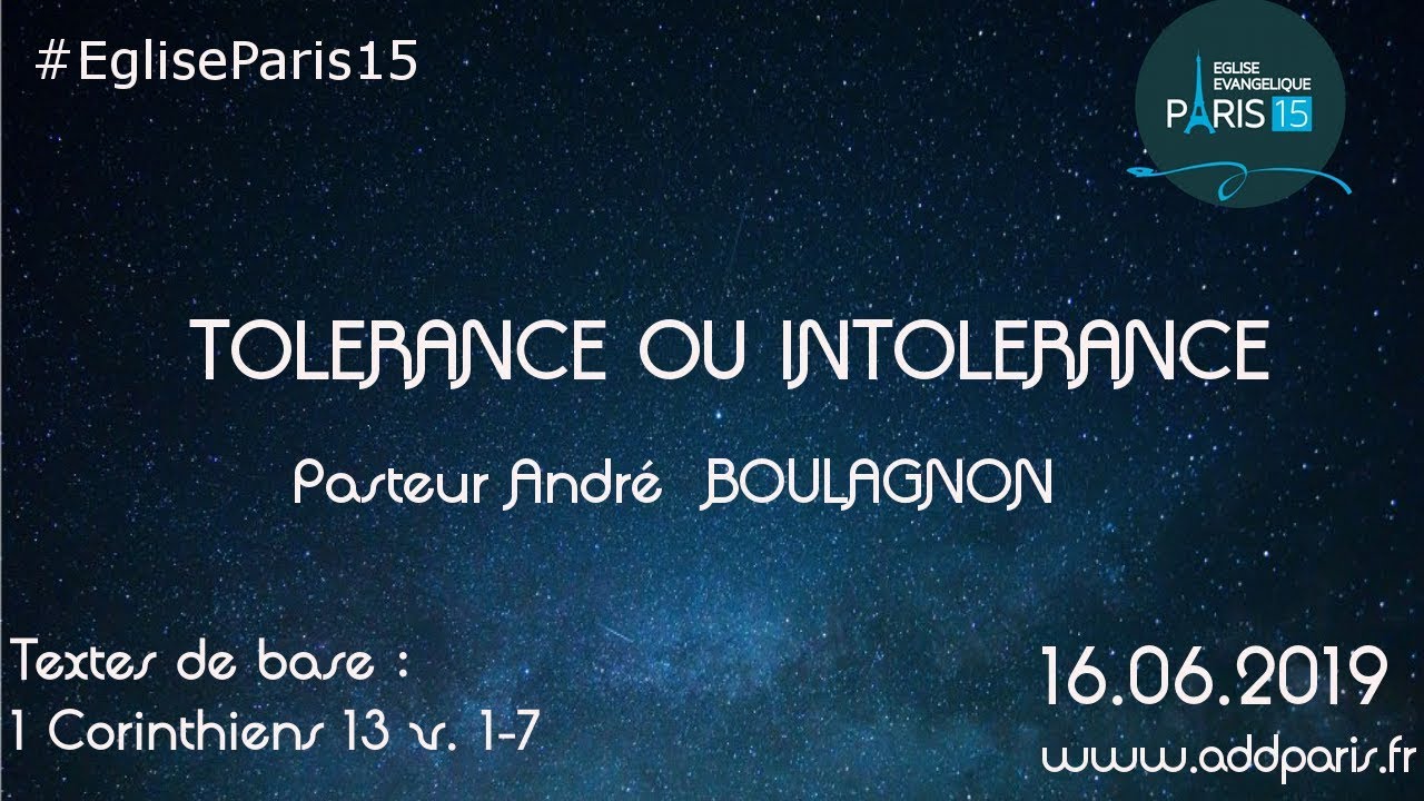 Tolérance ou intolérance – Pasteur André BOULAGNON